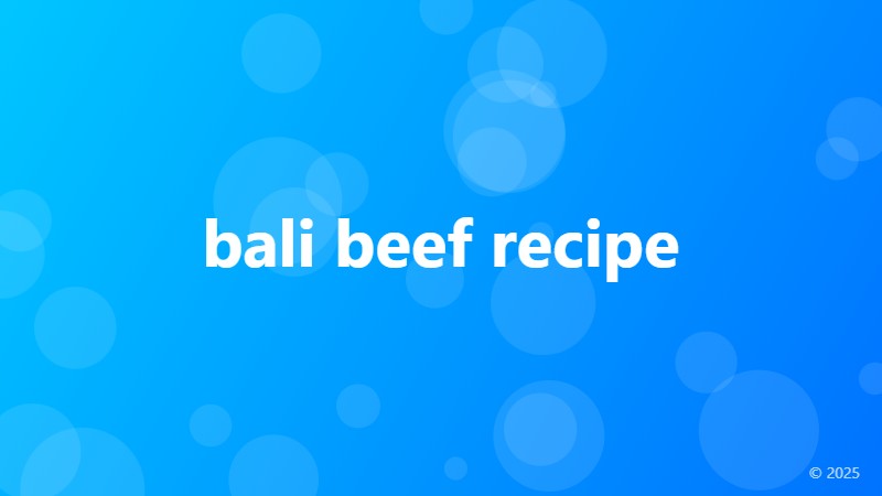 bali beef recipe