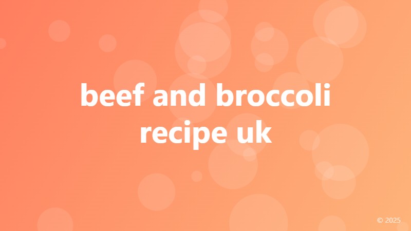 beef and broccoli recipe uk