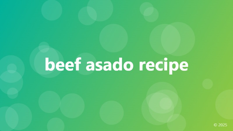 beef asado recipe