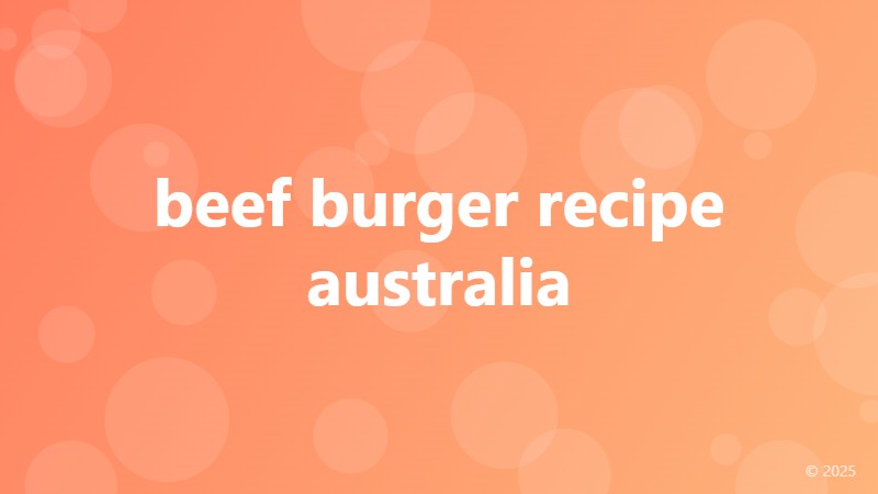 beef burger recipe australia