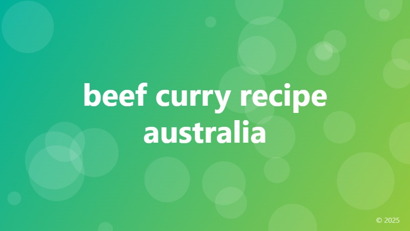 beef curry recipe australia