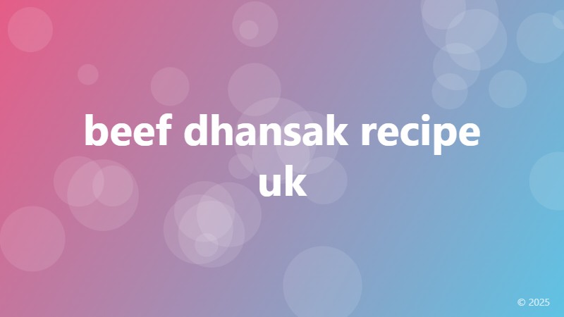 beef dhansak recipe uk