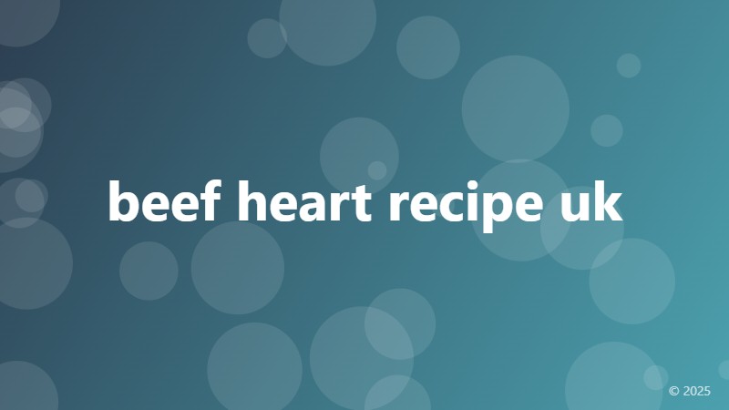 beef heart recipe uk