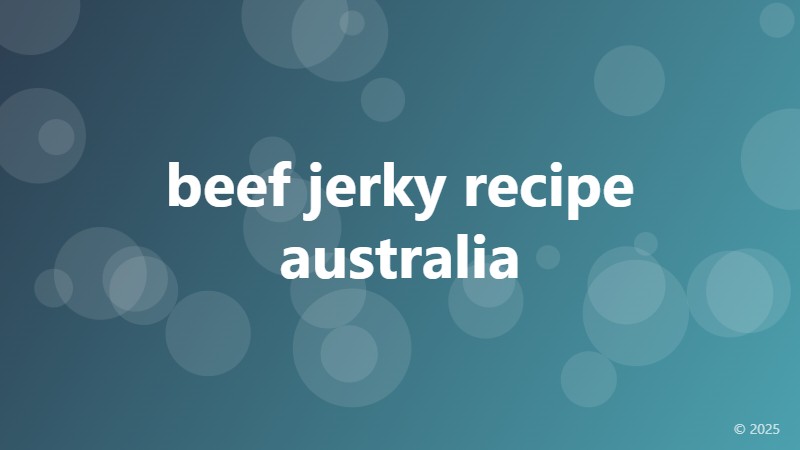 beef jerky recipe australia