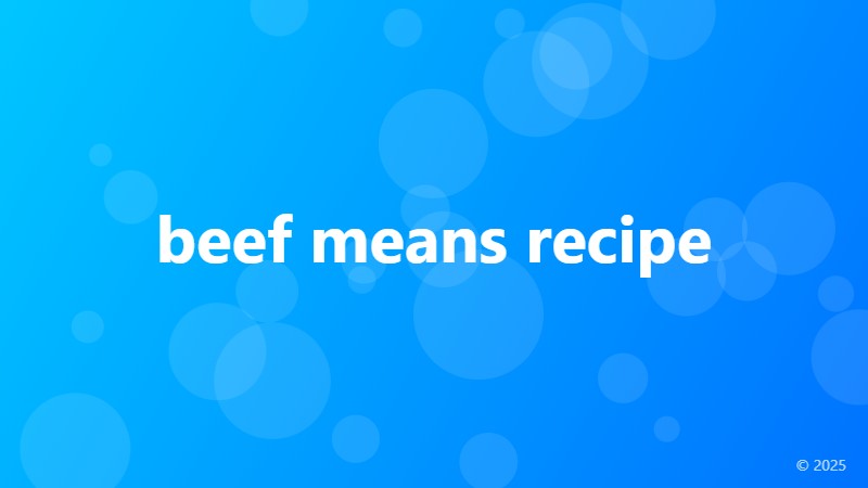 beef means recipe