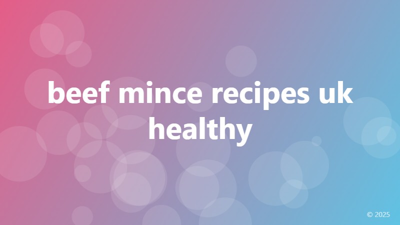 beef mince recipes uk healthy