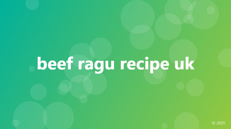 beef ragu recipe uk
