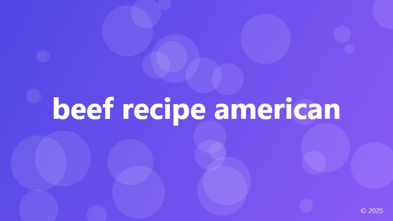 beef recipe american