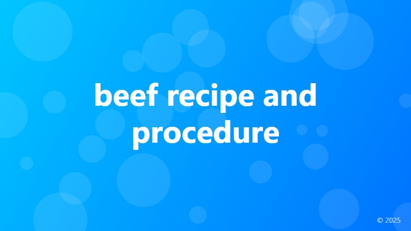 beef recipe and procedure