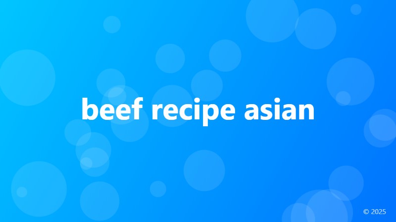 beef recipe asian