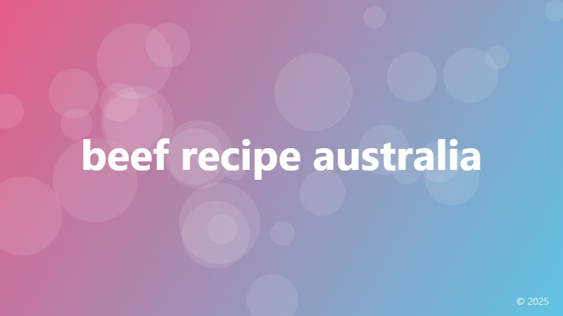 beef recipe australia