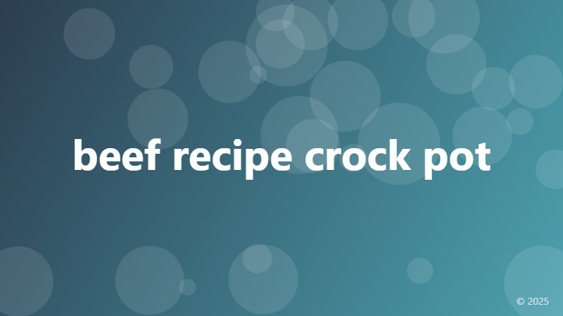 beef recipe crock pot