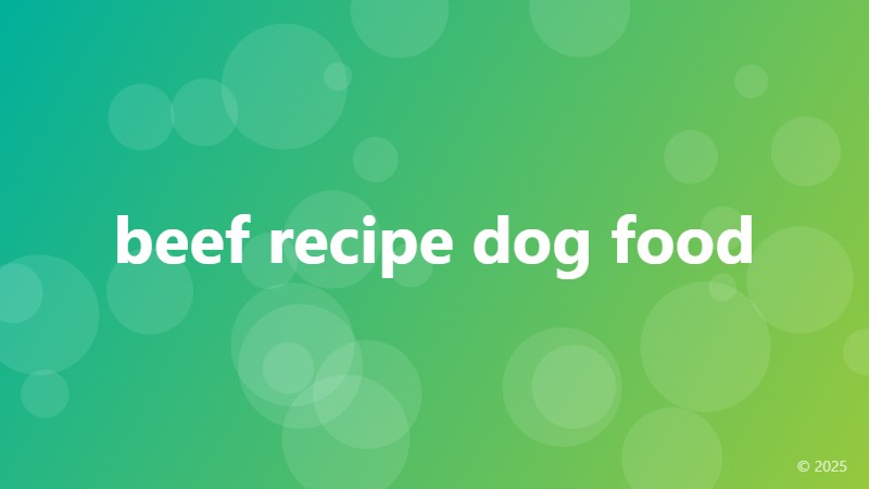 beef recipe dog food