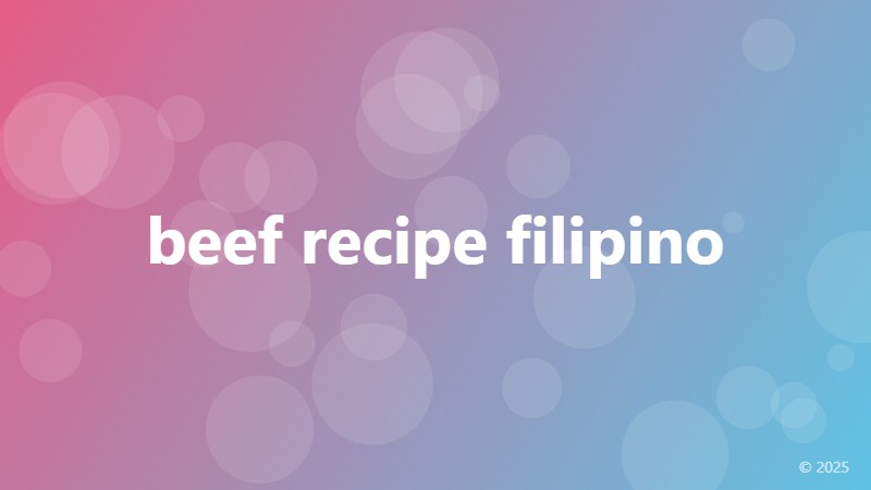 beef recipe filipino