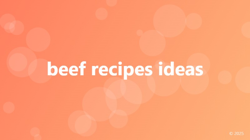 beef recipes ideas
