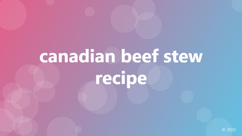 canadian beef stew recipe