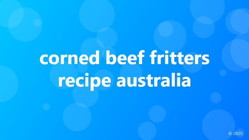 corned beef fritters recipe australia