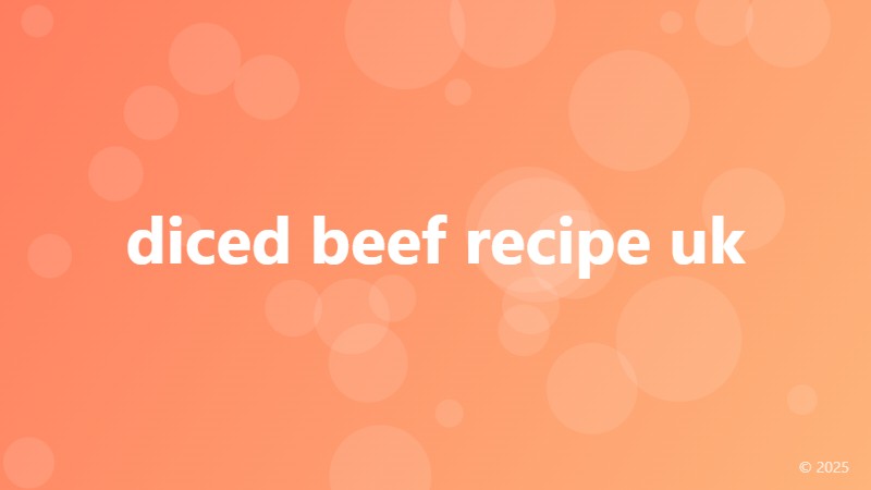 diced beef recipe uk
