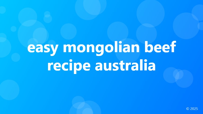 easy mongolian beef recipe australia