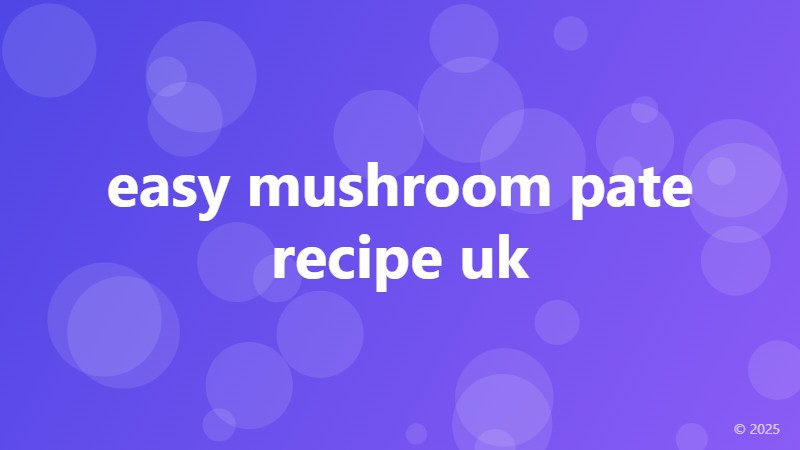 easy mushroom pate recipe uk