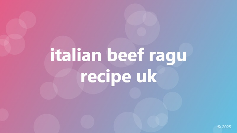 italian beef ragu recipe uk