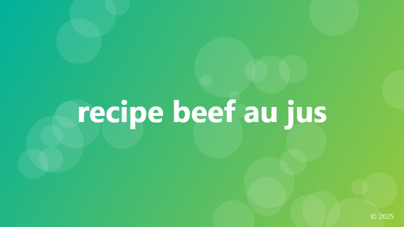 recipe beef au jus