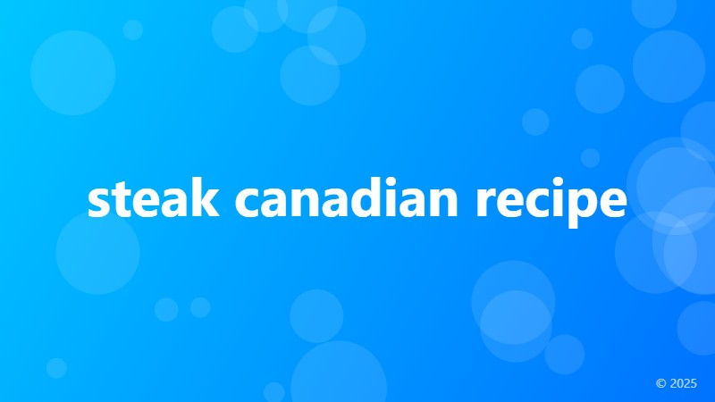 steak canadian recipe