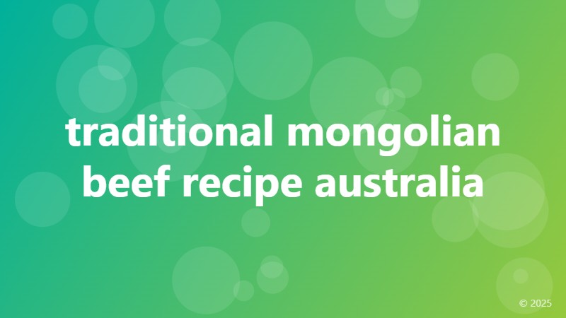 traditional mongolian beef recipe australia
